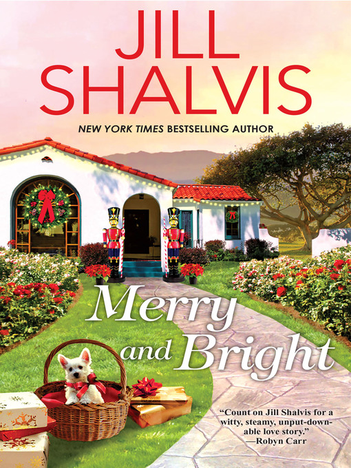 Title details for Merry and Bright by Jill Shalvis - Available